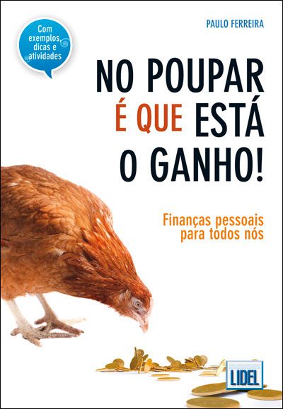 no poupar e que esta o ganho