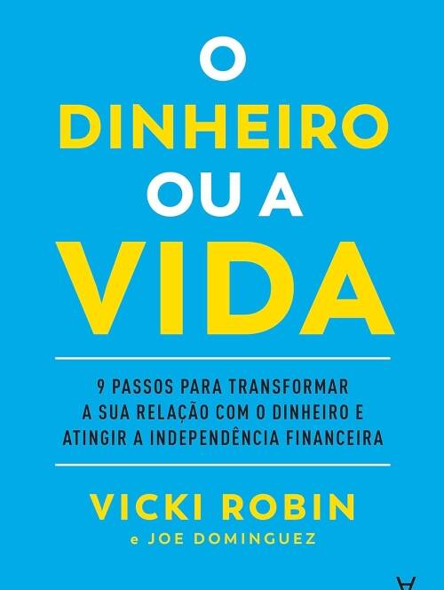 o dinheiro ou a vida